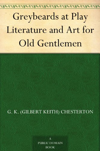 Greybeards at Play Literature and Art for Old Gentlemen