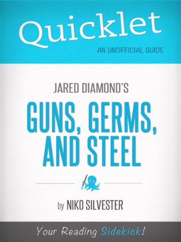 Quicklet on Guns, Germs, and Steel by Jared Diamond (Book Summary, Analysis, Review)