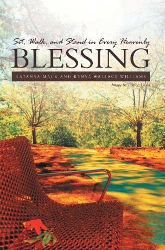 Sit, Walk, and Stand in Every Heavenly Blessing