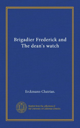 Brigadier Frederick and The dean's watch