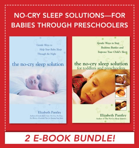 No-Cry Sleep Solutions for Babies through Preschoolers (EBOOK BUNDLE)