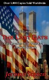 We're Living in the Last Days (False Prophets- End Time Events- Economy Collapse)