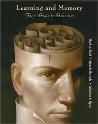 Learning and Memory: From Brain to Behavior 1st (first) edition
