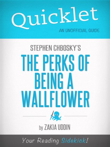 Quicklet on Stephen Chbosky's The Perks of Being a Wallflower (Book Summary)