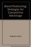 Brand Positioning: Strategies for Competitive Advantage