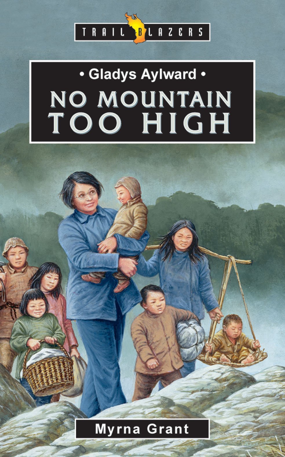 Book Cover Gladys Aylward: No Mountain Too High (Trailblazers)