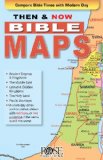 Then and Now Bible Maps