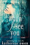 When I See You (A Love Story)