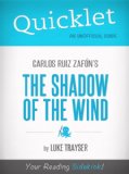 Quicklet on Carlos Ruiz ZafÃ³n's The Shadow of the Wind (Book Summary)
