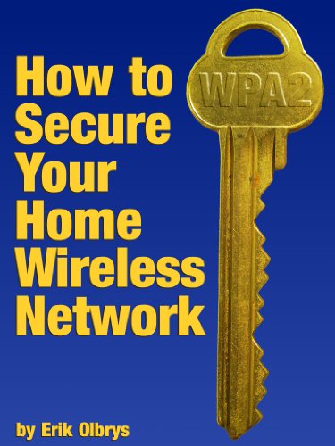 How to Secure Your Home Wireless Network