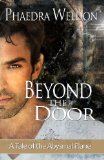 Beyond The Door: Tales of the Abysmal Plane (The ZoÃ« Martinique Investigation Series)