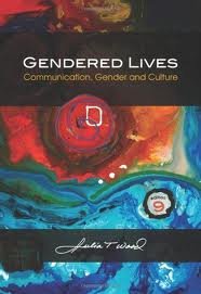 Gendered Lives: Communication, Gender and Culture 9th (nineth) edition