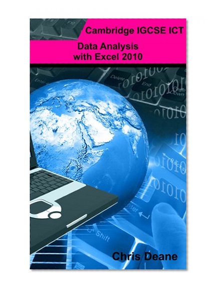 Cambridge IGCSE ICT - Data Analysis with Excel 2010