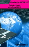 Cambridge IGCSE ICT - Data Analysis with Excel 2010
