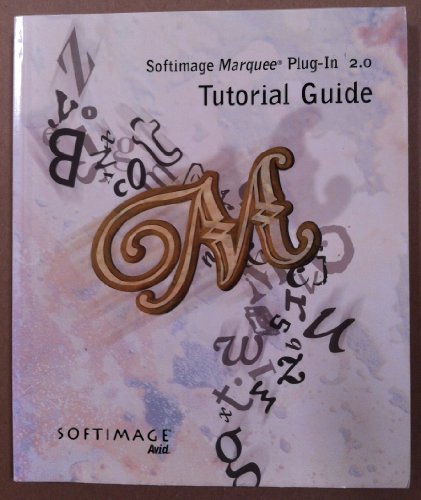 Softimage Marquee Plug-In 2.0 Tutorial Guide