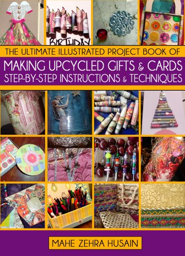 The Ultimate Guide to Upcycling (Green Crafts Book 1)