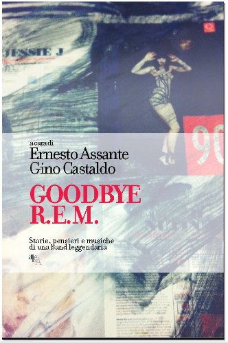 Goodbye R.E.M. (Italian Edition)