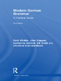 Modern German Grammar: A Practical Guide (Modern Grammars)