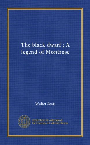 The black dwarf ; A legend of Montrose (v.2)