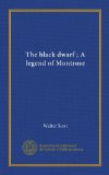 The black dwarf ; A legend of Montrose (v.2)