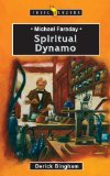 Michael Faraday: Spiritual Dynamo (Trailblazers)