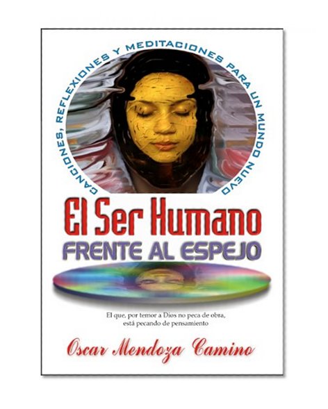 El Ser Humano Frente al Espejo (Spanish Edition)