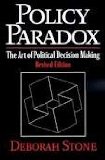 Policy Paradox: The Art of Political Decision Making, Revised Edition 3th (third) edition