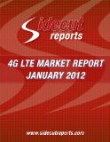 LTE MARKET REPORT, JANUARY 2012