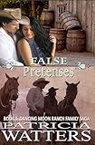 False Pretenses: Book 3: Dancing Moon Ranch series (clean and wholesome)