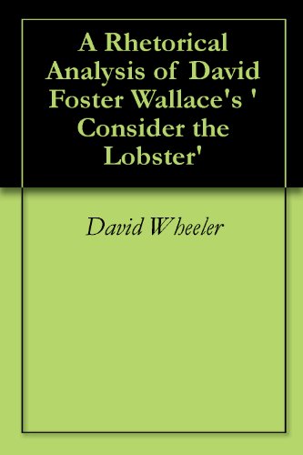 A Rhetorical Analysis of David Foster Wallace's 'Consider the Lobster'