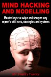 Mind Hacking and Modelling - Volume 1 (Weird NLP)