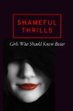 Shameful Thrills