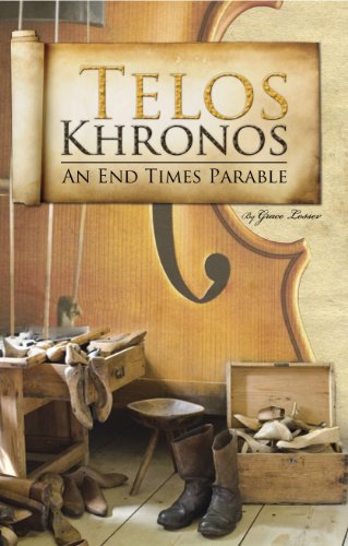 Telos Khronos-An End Times Parable