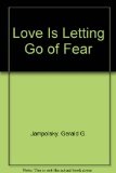 Love Is Letting Go of Fear