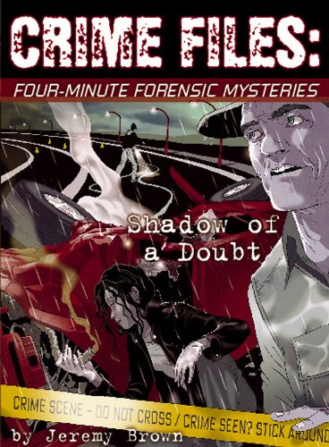 Book Cover Crime Files: Four-Minute Forensic Mysteries: Shadow of Doubt