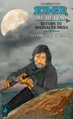 Return to Massacre Mesa (Edge: The Return Book 5)