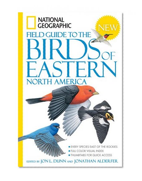 National Geographic Field Guide to the Birds of Eastern North America (National Geographic Field Guide to Birds)