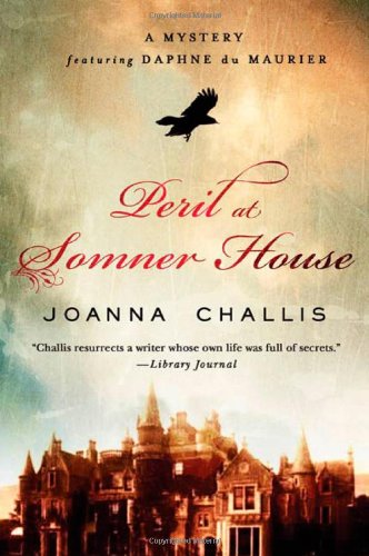 Peril at Somner House: A Mystery Featuring Daphne du Maurier (Daphne Du Maurier Mysteries)