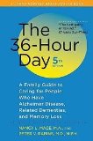 The 36-Hour Day, fifth edition: The 36-Hour Day: A Family Guide to Caring for People Who Have Alzheimer Disease, Related Dementias, and Memory Loss (A Johns Hopkins Press Health Book) 5th (fifth) edition