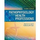 Pathophysiology for the Health Professions 4th (forth) edition