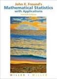 John E. Freund's Mathematical Statistics with Applications 7th (seventh) edition