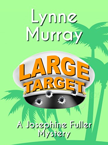 Large Target (Josephine Fuller Mysteries Book 2)