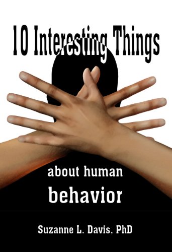Ten Interesting Things About Human Behavior