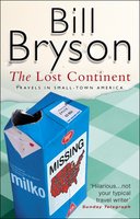 THE LOST CONTINENT : Travels in Small Town America