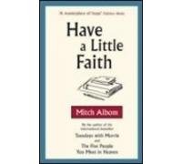 HAVE A LITTLE FAITH