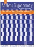 Analytic Trigonometry with Applications, Student Solutions Manual 10th (tenth) edition