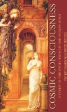 Cosmic Consciousness: A Study in the Evolution of the Human Mind
