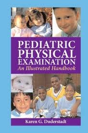 Pediatric Physical Examination: An Illustrated Handbook 1st (first) edition