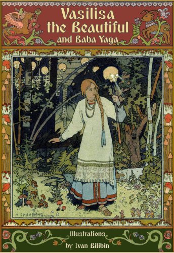Vasilisa the Beautiful and Baba Yaga (Fairy eBooks)