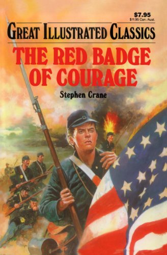 The Red Badge of Courage Great Illustrated Classics